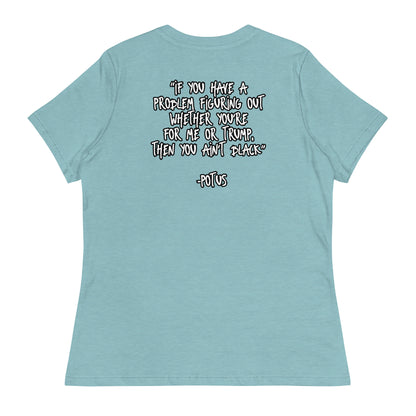 You Ain't Black Women's T-Shirt